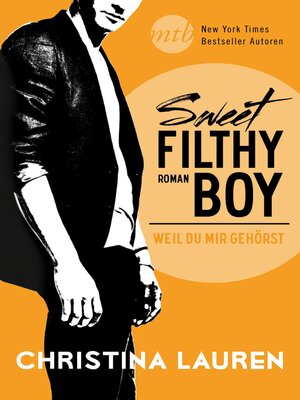 cover image of Sweet Filthy Boy--Weil du mir gehörst